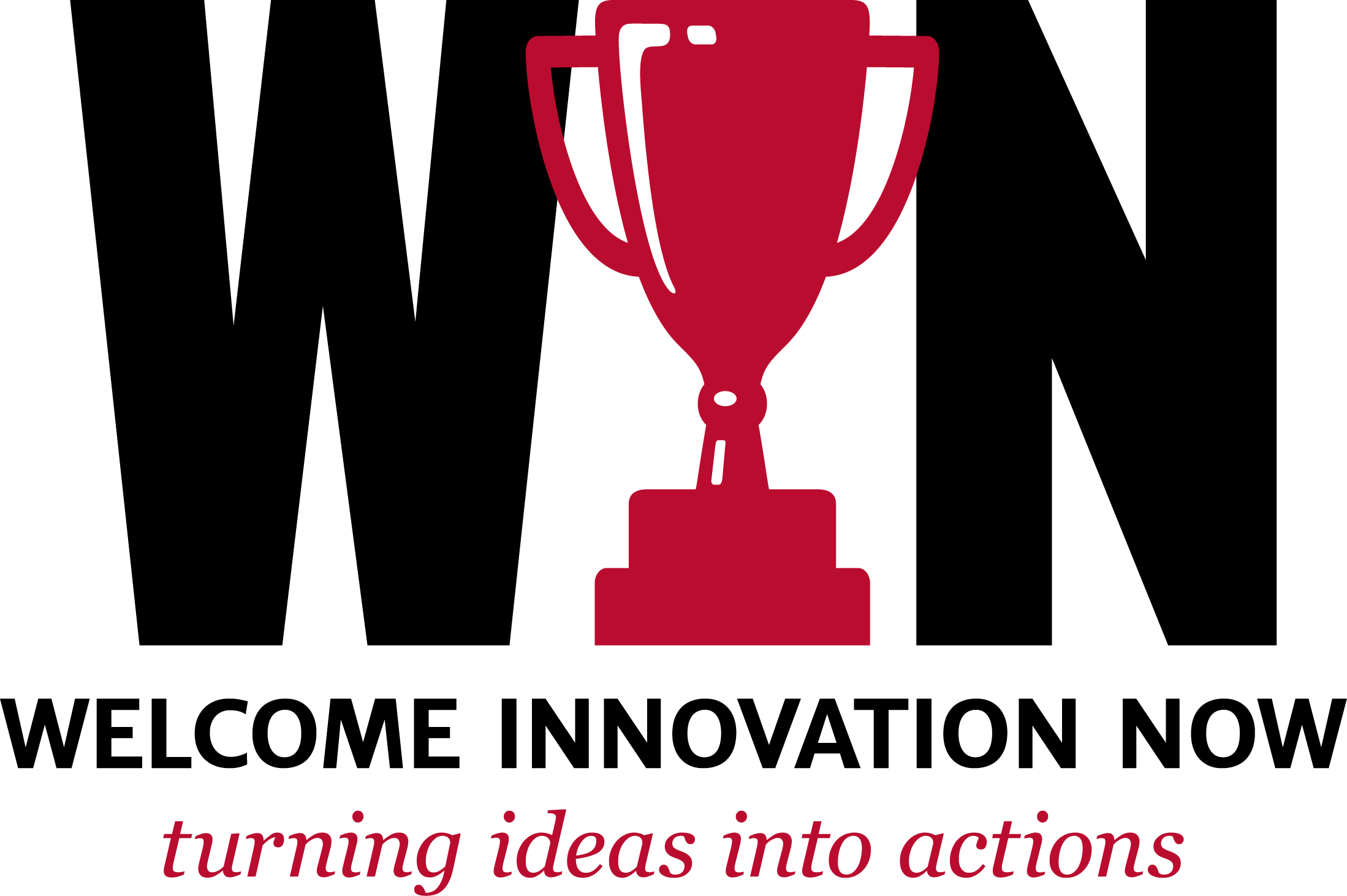 A text graphic that reads, "WIN; WELCOME INNOVATION NOW" in black text, and "turning ideas into actions" in red text. The "I" in "WIN" has been replaced with a red illustration of a trophy.